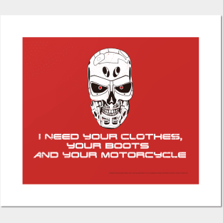 T 800 need your clothes Posters and Art